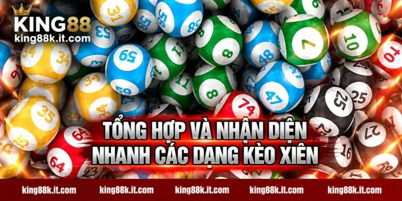 Tổng hợp và nhận diện nhanh các dạng kèo xiên