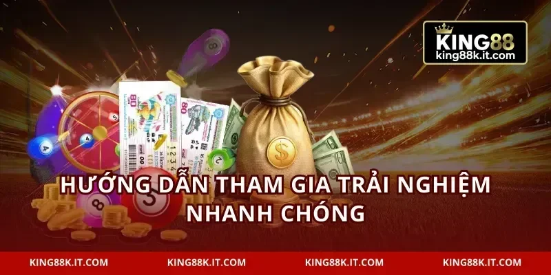 Hướng dẫn tham gia trải nghiệm nhanh chóng