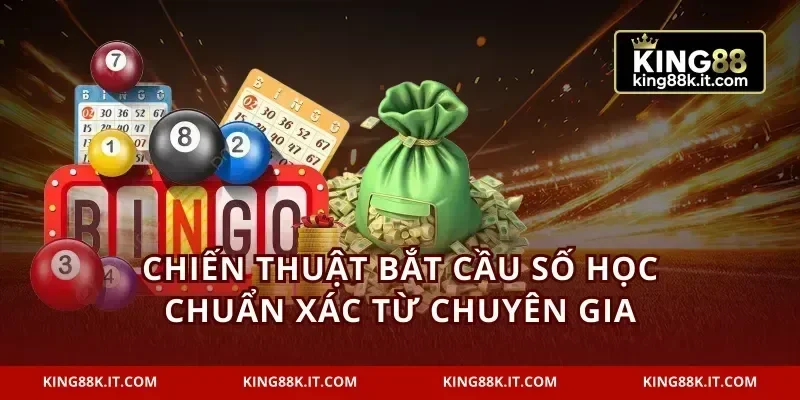 Chiến thuật bắt cầu số học chuẩn xác từ chuyên gia